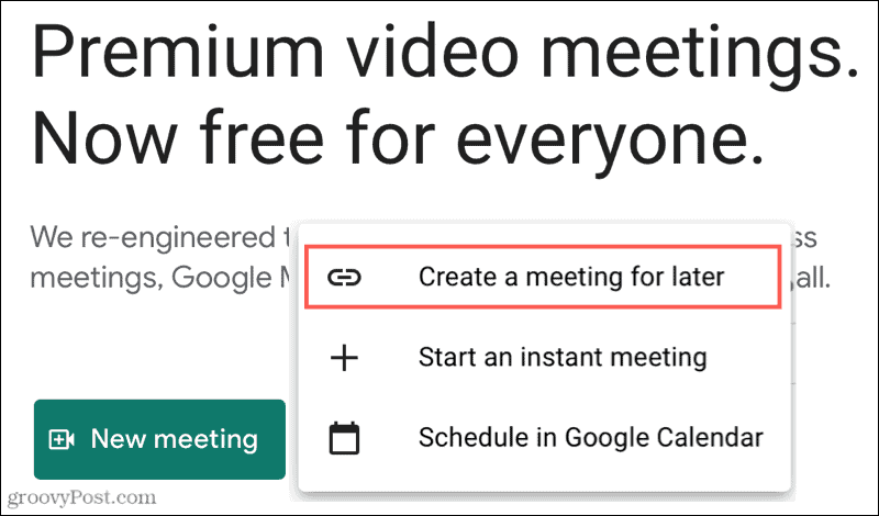 New Meeting, Create A Meeting For Later