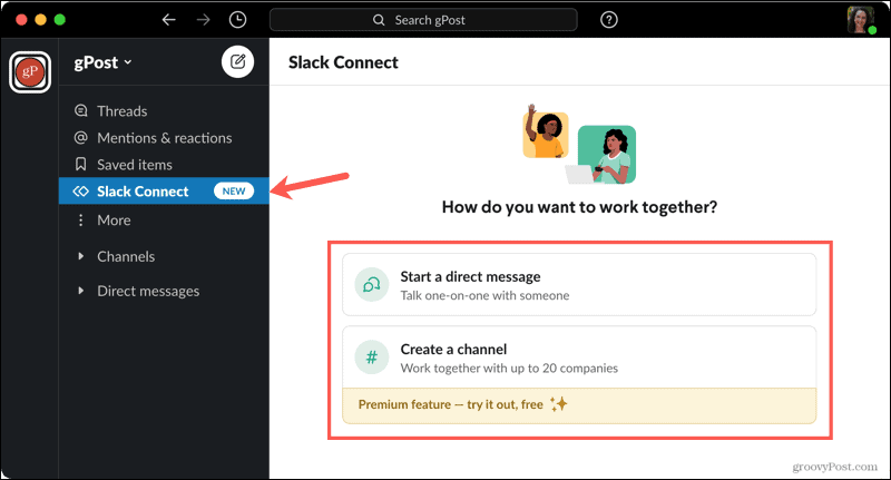 Slack Connect, Start message or Create channel